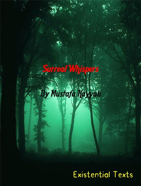 Surreal Whispers, Mustafa Kayyali