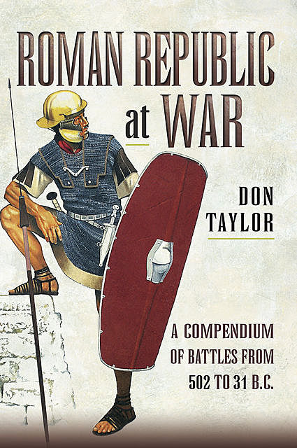 Roman Republic at War, Don Taylor