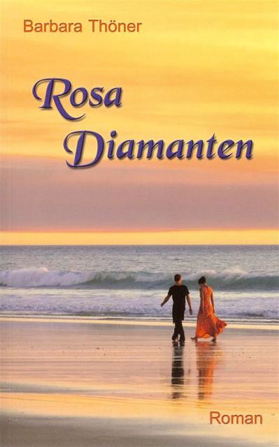 Rosa Diamanten, Barbara Thöner