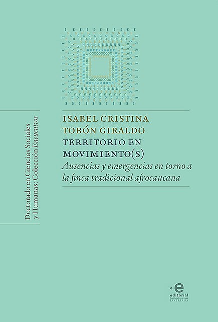 Territorio en movimiento(s), Isabel Cristina Tobón Giraldo