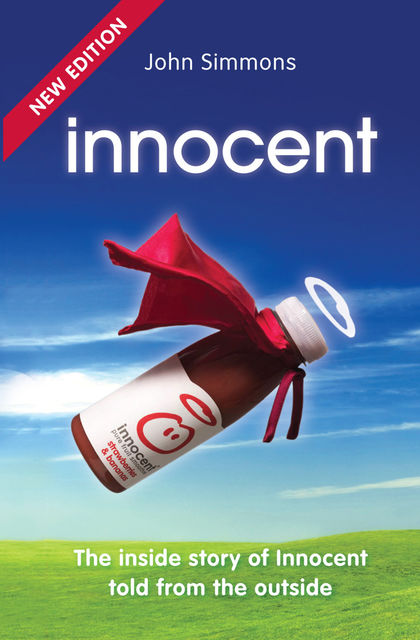 Innocent. The inside story of Innocent told from the outside, John Simmons