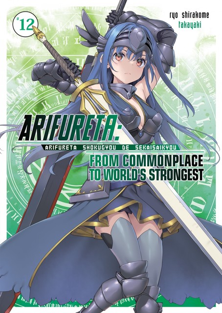 Arifureta: From Commonplace to World’s Strongest: Volume 12, Ryo Shirakome