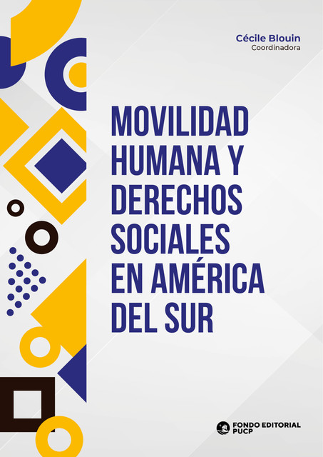Movilidad humana y derechos sociales en América del Sur, Cécile Blouin
