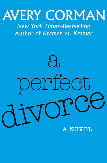 A Perfect Divorce, Avery Corman