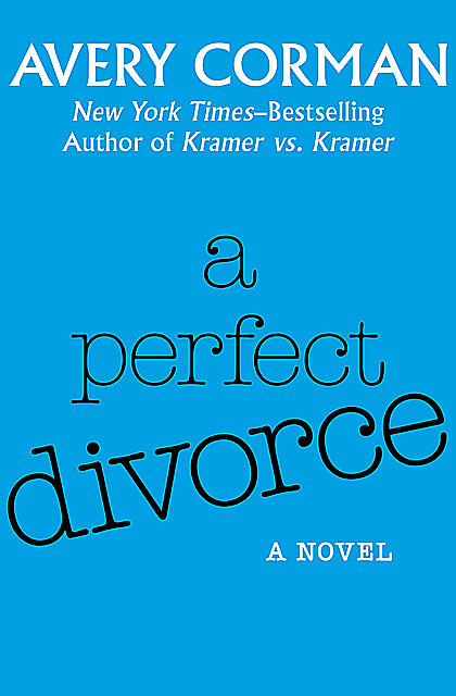 A Perfect Divorce, Avery Corman
