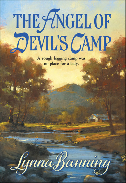 The Angel of Devil's Camp, Lynna Banning