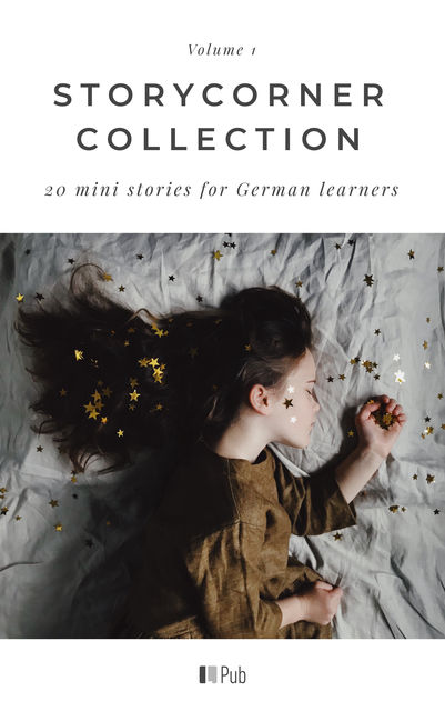 StoryCorner Collection Volume 1, Anette John, David P. Steel, Leonore Kleinkauf, Vanessa Appoh