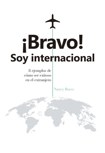 Bravo! Soy internacional, Nancy Bravo