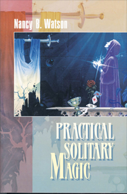 Practical Solitary Magic, Nancy B.Watson