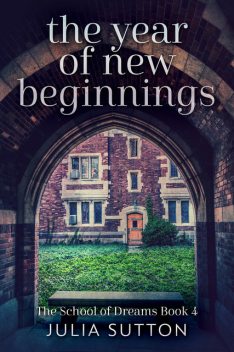 The Year Of New Beginnings, Julia Sutton