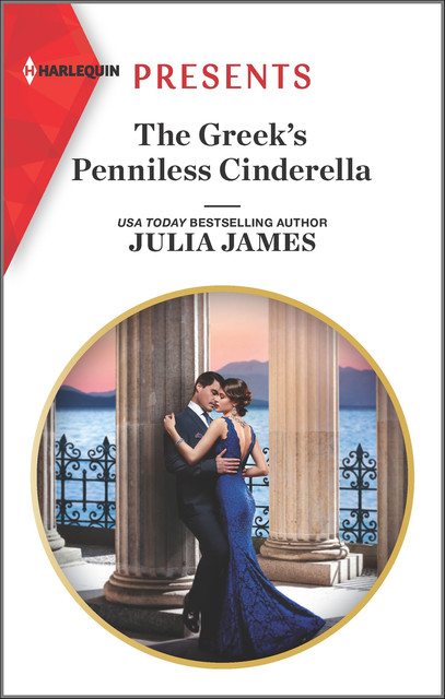 The Greek's Penniless Cinderella (Mills & Boon Modern), Julia James