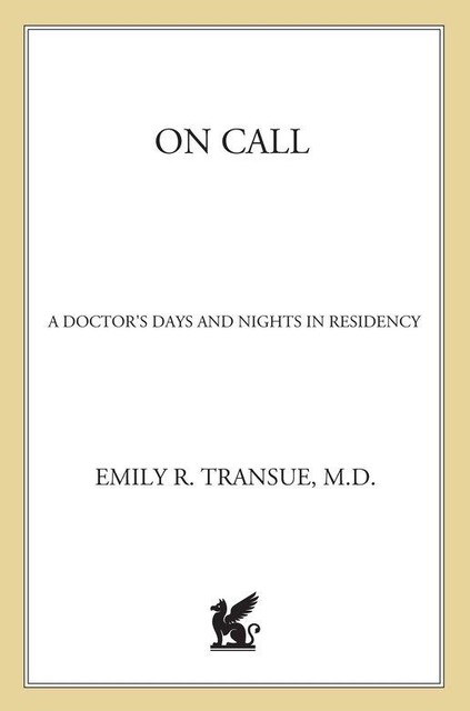 On Call, Emily R. Transue