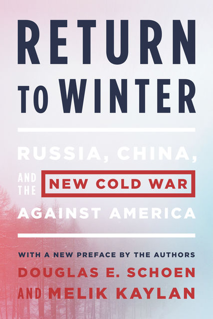 Return to Winter, Douglas E. Schoen, Melik Kaylan