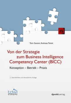 Von der Strategie zum Business Intelligence Competency Center (BICC), Tom Gansor, Andreas Totok