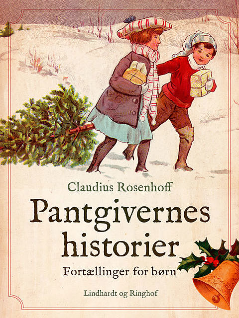 Pantgivernes historier. Fortællinger for børn, Claudius Rosenhoff