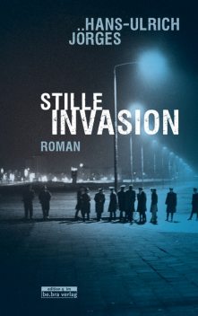 Stille Invasion, Hans-Ulrich Jörges