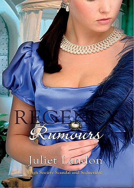 Regency Rumours, Juliet Landon