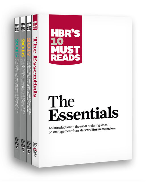 HBR's 10 Must Reads Big Business Ideas Collection (2015–2017 plus The Essentials) (4 Books) (HBR's 10 Must Reads), Harvard Business Review