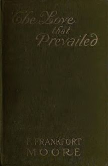 The Love That Prevailed, Frank Moore