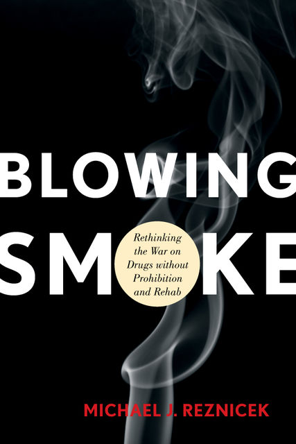 Blowing Smoke, Michael J. Reznicek