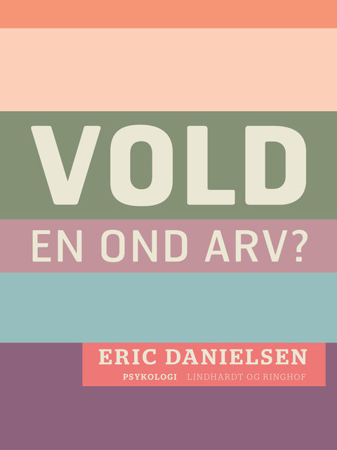 Vold – en ond arv, Eric Danielsen