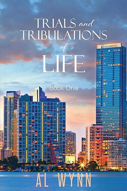 Trials and Tribulations of Life, Al Wynn