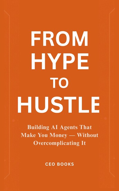 From Hype to Hustle, CEO Books