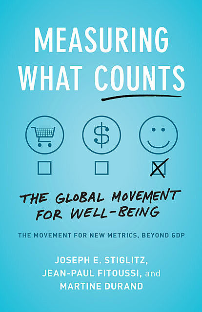 Measuring What Counts, Joseph Stiglitz