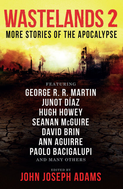 Wastelands 2 – More Stories of the Apocalypse, John Joseph Adams