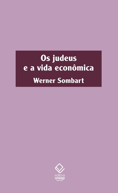 Os judeus e a vida econômica, Werner Sombart