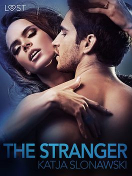 The Stranger – erotic short story, Katja Slonawski