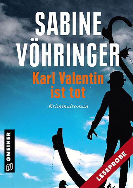Leseprobe Karl Valentin ist tot, Sabine Vöhringer