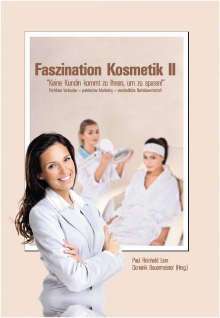 Faszination Kosmetik II, Paul Reinhold Linn