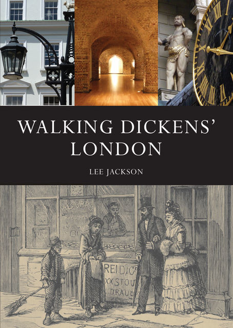 Walking Dickens’ London, Lee Jackson