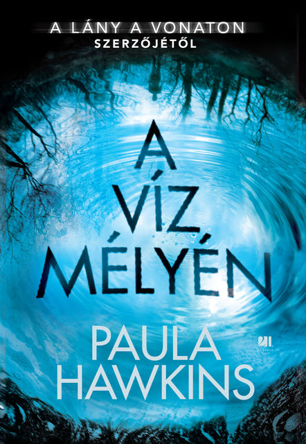 A víz mélyén, Paula Hawkins