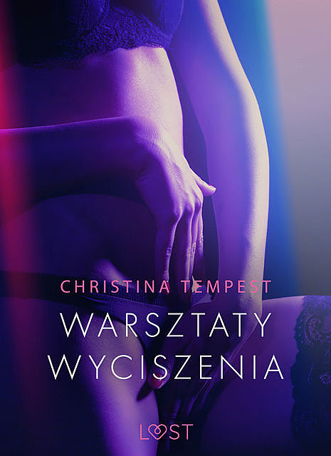 Warsztaty wyciszenia – opowiadanie erotyczne, Christina Tempest