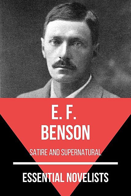Essential Novelists – E. F. Benson, Edward Benson, August Nemo