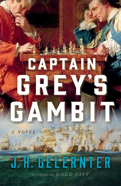 Captain Grey's Gambit, J.H. Gelernter