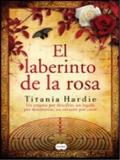 El Laberinto De La Rosa, Titania Hardie