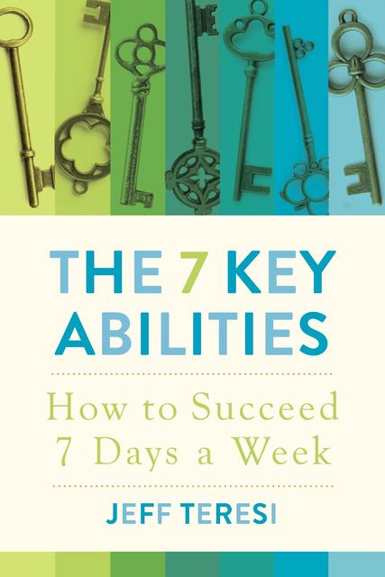 The 7 Key Abilities, Jeff Teresi