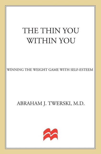 The Thin You Within You, Abraham J. Twerski