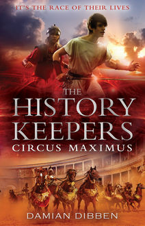 History Keepers: Circus Maximus, Damian Dibben