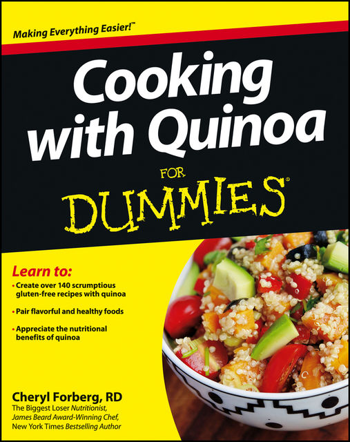 Cooking with Quinoa For Dummies, Cheryl Forberg