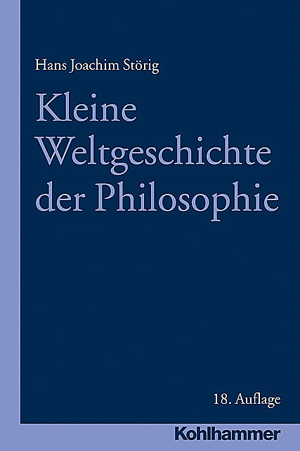 Kleine Weltgeschichte der Philosophie, Hans Joachim Störig