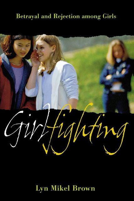 Girlfighting, Lyn Mikel Brown
