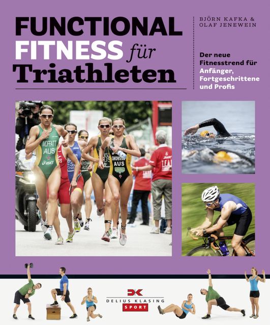 Functional Fitness für Triathleten, Björn Kafka, Olaf Jenewein