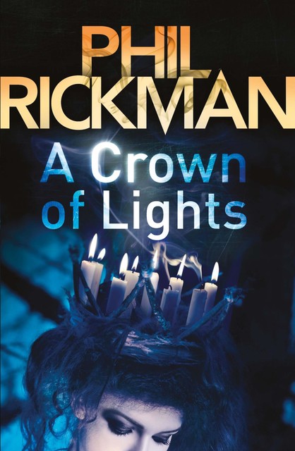 A Crown of Lights, Phil Rickman