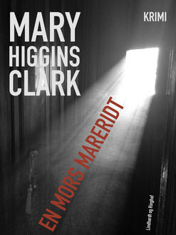 En mors mareridt, Mary Higgins Clark