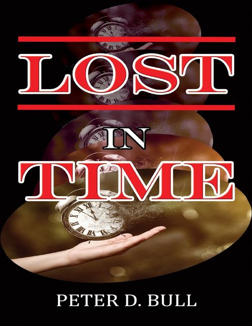 Lost In Time, Peter D. Bull