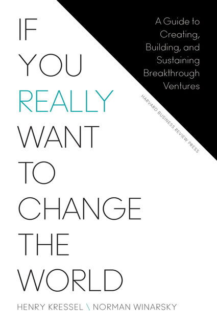 If You Really Want to Change the World, Henry Kressel, Norman Winarsky